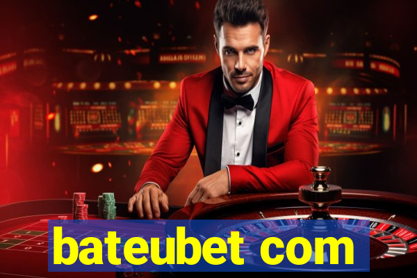 bateubet com